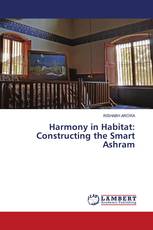 Harmony in Habitat: Constructing the Smart Ashram