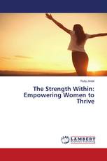 The Strength Within: Empowering Women to Thrive