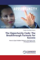 The Opportunity Code: The Breakthrough Formula for Success