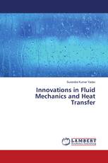 Innovations in Fluid Mechanics and Heat Transfer