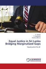 Equal Justice in Sri Lanka Bridging Marginalized Gaps