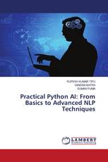 Practical Python AI: From Basics to Advanced NLP Techniques