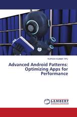 Advanced Android Patterns: Optimizing Apps for Performance