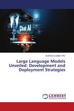 Large Language Models Unveiled: Development and Deployment Strategies