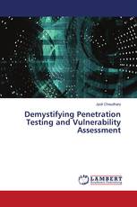 Demystifying Penetration Testing and Vulnerability Assessment