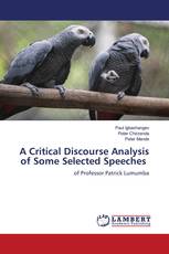 A Critical Discourse Analysis of Some Selected Speeches