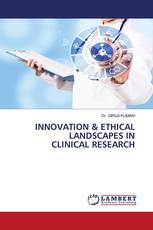INNOVATION & ETHICAL LANDSCAPES IN CLINICAL RESEARCH