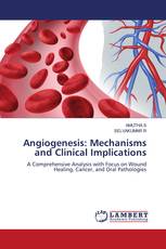 Angiogenesis: Mechanisms and Clinical Implications