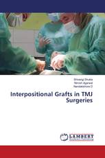 Interpositional Grafts in TMJ Surgeries
