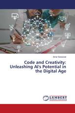 Code and Creativity: Unleashing AI's Potential in the Digital Age
