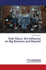 Tech Titans: AI's Influence on Big Business and Beyond