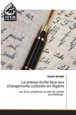 La presse écrite face aux changements culturels en Algérie