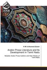 Arabic Prose Literature and Its Development in Tamil Nadu