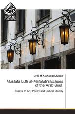 Mustafa Lutfi al-Mafaluti's Echoes of the Arab Soul