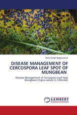 DISEASE MANAGEMENT OF CERCOSPORA LEAF SPOT OF MUNGBEAN