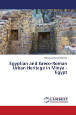 Egyptian and Greco-Roman Urban Heritage in Minya - Egypt