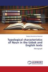 Typological characteristics of Noun in the Uzbek and English texts