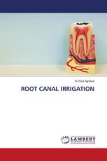 ROOT CANAL IRRIGATION