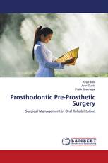 Prosthodontic Pre-Prosthetic Surgery