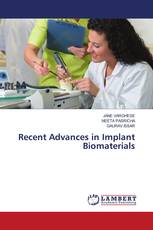 Recent Advances in Implant Biomaterials