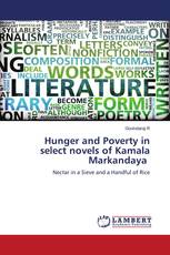 Hunger and Poverty in select novels of Kamala Markandaya