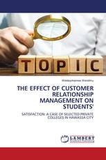 THE EFFECT OF CUSTOMER RELATIONSHIP MANAGEMENT ON STUDENTS'