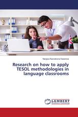 Research on how to apply TESOL methodologies in language classrooms