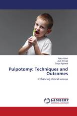 Pulpotomy: Techniques and Outcomes