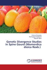 Genetic Divergence Studies in Spine Gourd (Momordica dioica Roxb.)