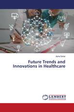 Future Trends and Innovations in Healthcare