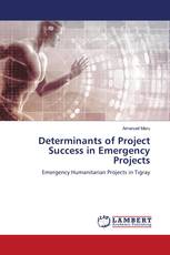 Determinants of Project Success in Emergency Projects