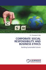 CORPORATE SOCIAL RESPONSIBILITY AND BUSINESS ETHICS