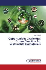 Opportunities Challenges Future Direction for Sustainable Biomaterials