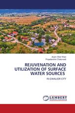 REJUVENATION AND UTILIZATION OF SURFACE WATER SOURCES