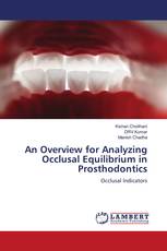 An Overview for Analyzing Occlusal Equilibrium in Prosthodontics