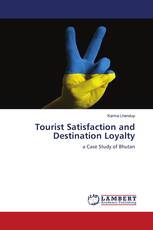 Tourist Satisfaction and Destination Loyalty