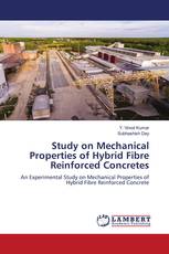 Study on Mechanical Properties of Hybrid Fibre Reinforced Concretes