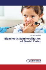 Biomimetic Remineralization of Dental Caries
