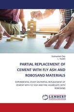 PARTIAL REPLACEMENT OF CEMENT WITH FLY ASH AND ROBOSAND MATERIALS