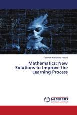 Mathematics: New Solutions to Improve the Learning Process