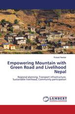 Empowering Mountain with Green Road and Livelihood Nepal