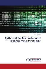 Python Unlocked: Advanced Programming Strategies