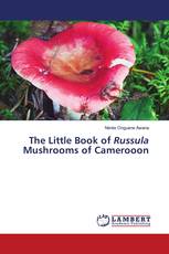 The Little Book of Russula Mushrooms of Camerooon