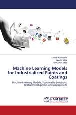 Machine Learning Models for Industrialized Paints and Coatings