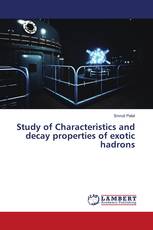 Study of Characteristics and decay properties of exotic hadrons