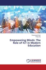 Empowering Minds: The Role of ICT in Modern Education