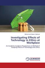 Investigating Effects of Technology in Ethics at Workplace