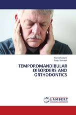TEMPOROMANDIBULAR DISORDERS AND ORTHODONTICS