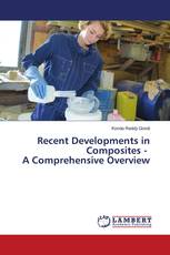 Recent Developments in Composites - A Comprehensive Overview