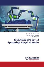 Investment Policy of Spaceship Hospital Robot